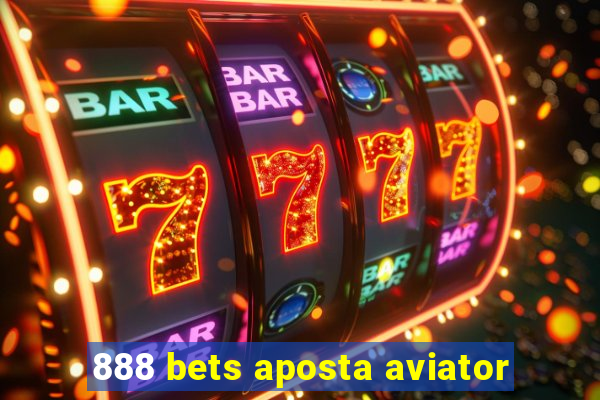 888 bets aposta aviator